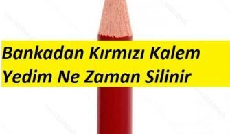 Bankalardan Kırmızı Kalem Yedim