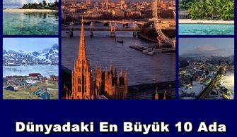 Dünyanın En Büyük 10 Adası