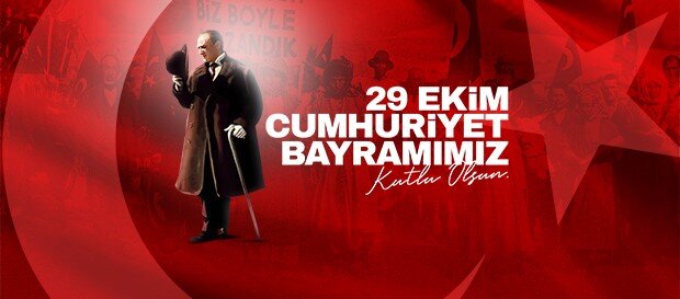 Cumhuriyet Bayramımız Kutlu Olsun!